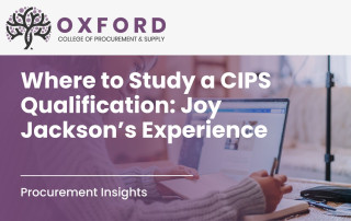Where to Study a CIPS Qualification Joy Jackson’s Experience